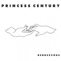 Purchase Princess Century - Rendezvous (EP)