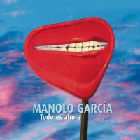 Purchase Manolo García - Todo Es Ahora CD1