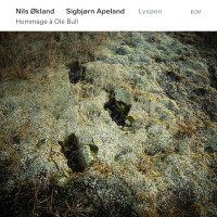 Purchase Nils Økland & Sigbjørn Apeland - Lysøen (Hommage À Ole Bull)