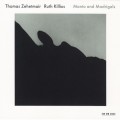 Buy Thomas Zehetmair - Manto And Madrigals (With Ruth Killius) Mp3 Download