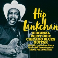 Purchase Hip Lankchan - Original West Side Chicago Blues Guitar CD1