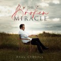 Buy Paul Cardall - The Broken Miracle Mp3 Download