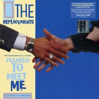 Purchase The Replacements - The Pleasure's All Yours: Pleased To Meet Me Outtakes & Alternates