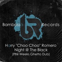 Purchase Harry Romero - Night At The Black (Phil Weeks Extended Ghetto Dub) (CDS)