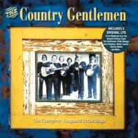 Purchase The Country Gentlemen - The Complete Vanguard Recordings