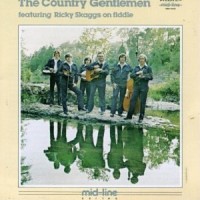 Purchase The Country Gentlemen - The Country Gentlemen Featuring Ricky Skaggs On Fiddle