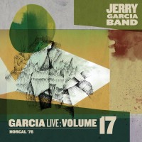 Purchase Jerry Garcia Band - Garcialive Vol. 17: Norcal ‘76 CD1