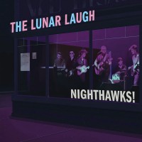 Purchase The Lunar Laugh - Nighthawks!