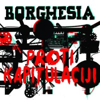 Purchase Borghesia - Proti Kapitulaciji