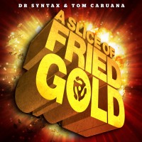 Purchase Dr. Syntax - A Slice Of Fried Gold (With Tom Caruana)