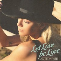 Purchase Carter Faith - Let Love Be Love (EP)