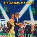 Buy It's Karma It's Cool - Woke Up In Hollywood Mp3 Download