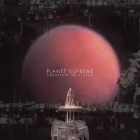 Purchase Planet Supreme - Creation Of A Star