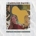 Buy Caroline Davis - Portals Vol. 1: Mourning Mp3 Download