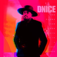 Purchase D-Nice - No Plans For Love (With Ne-Yo & Kent Jones) (CDS)