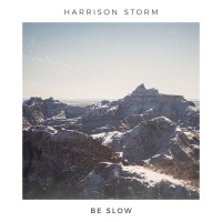 Purchase Harrison Storm - Be Slow (EP)