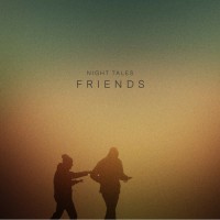 Purchase Night Tales - Friends (Original Mix) (CDS)