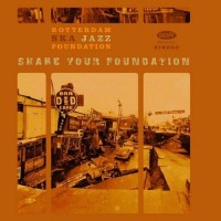 Purchase Rotterdam Ska-Jazz Foundation - Shake Your Foundation