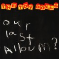 Buy Toy Dolls - Our Last Album? Mp3 Download