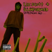 Purchase Lee Scott - Stupid Poignant Sh!t (With Illinformed)