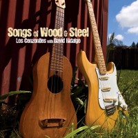 Purchase Los Cenzontles - Songs Of Wood & Steel (With David Hidalgo)