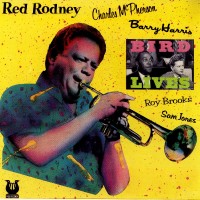 Purchase Red Rodney - Bird Lives (Vinyl)