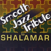 Purchase Smooth Jazz All Stars - Smooth Jazz Tribute To Shalamar