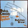 Buy The Butch Cassidy Sound System - Butches Brew Mp3 Download