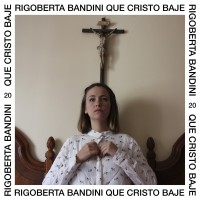 Purchase Rigoberta Bandini - Que Cristo Baje (CDS)