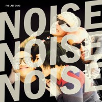 Purchase The Last Gang - Noise Noise Noise