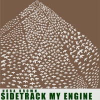 Purchase Nora Brown - Sidetrack My Engine