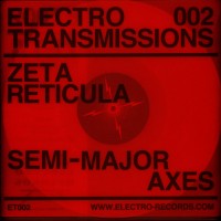 Purchase Zeta Reticula - Semi-Major Axes (EP) (Vinyl)