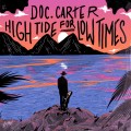 Buy Doc Carter - High Tide For Low Times Mp3 Download