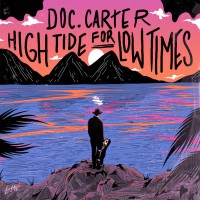 Purchase Doc Carter - High Tide For Low Times