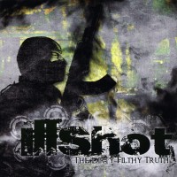 Purchase Illshot - The Dirty Filthy Truth (EP)