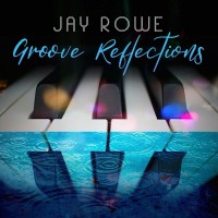 Purchase Jay Rowe - Groove Reflections