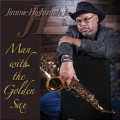 Buy Jimmie Highsmith Jr. - Man With The Golden Sax Mp3 Download