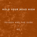 Buy Reuben And The Dark - Hold Your Head High (Feat. Ag) (CDS) Mp3 Download