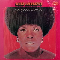 Purchase Ruby Andrews - Everybody Saw You (Vinyl)