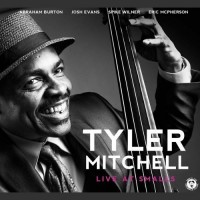 Purchase Tyler Mitchell - Live At Smalls