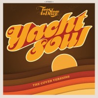 Purchase VA - Too Slow To Disco: Yacht Soul (The Cover Versions)