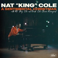 Purchase Nat King Cole - A Sentimental Christmas With Nat King Cole And Friends: Cole Classics Reimagined