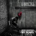 Buy Brick - Done Counting My Scars Mp3 Download