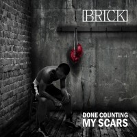 Purchase Brick - Done Counting My Scars