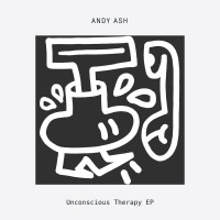Purchase Andy Ash - Unconscious Therapy (EP)
