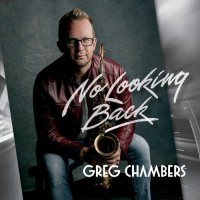 Purchase Greg Chambers - No Looking Back