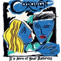 Purchase Caravan - It's None Of Your Business