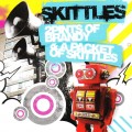 Buy Skittles - 2 Pints Of Brandy & A Packet Of Skittles Mp3 Download