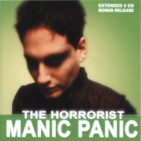 Purchase The Horrorist - Manic Panic (Reissued 2004) CD1