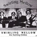 Buy The Swirling Eddies - Swirling Mellow Mp3 Download